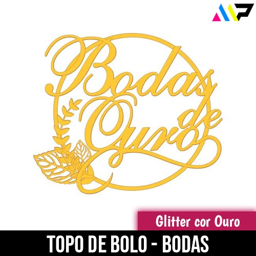 Topo de Bolo Bodas de Ouro